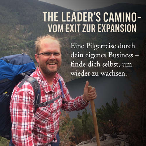 Hoerbuch The Leader's Camino - Vom Exit zur Expansion - Martin Frederik Garbers - Martin Frederik Garbers