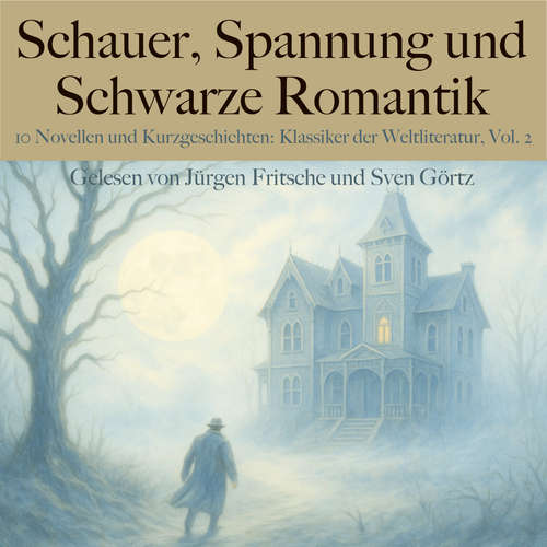 Hoerbuch Schauer, Spannung und Schwarze Romantik, Vol. 2: 10 Novellen und Kurzgeschichten - Jack London - Jürgen Fritsche