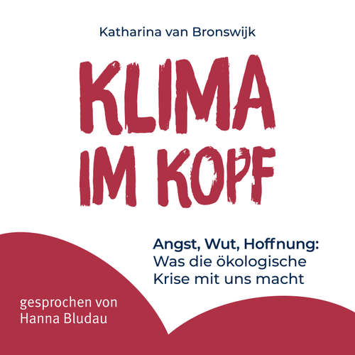 Hoerbuch Klima im Kopf - Katharina van Bronswijk - Hanna Bludau