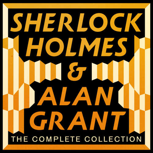 Audiobook The Complete Sherlock Holmes and Alan Grant Collection - Arthur Conan Doyle - Jonathan Keeble