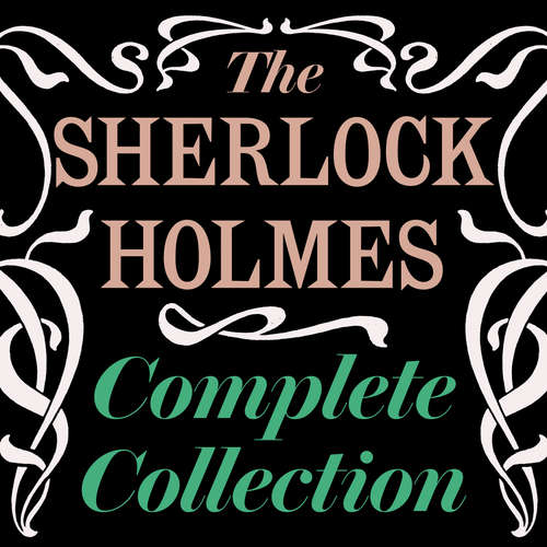 Audiobook The Sherlock Holmes Complete Collection - Arthur Conan Doyle - Jonathan Keeble