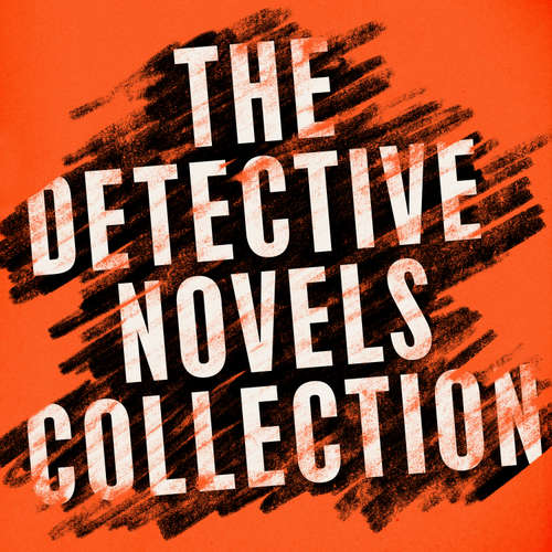 Audiobook The Detective Novels Collection: 8 Novels and Stories from Arthur Conan Doyle, Edgar Allan Poe, Josephine Tey, & More - Arthur Conan Doyle - Jonathan Keeble