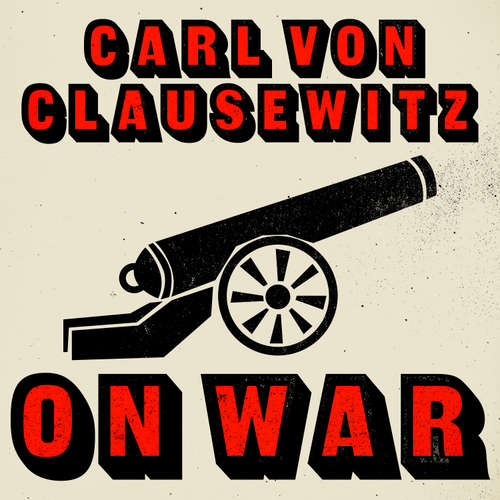 Audiobook On War - Carl von Clausewitz - Malk Williams