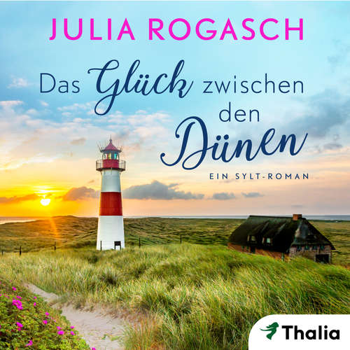 Hoerbuch Das Glück zwischen den Dünen - Julia Rogasch - Nina Reithmeier