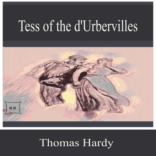 Audiobook Tess of the d'Urbervilles - Thomas Hardy - Miles Turner