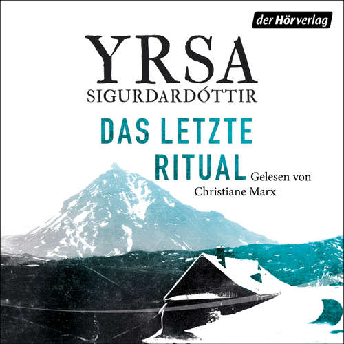 Hoerbuch Das letzte Ritual - Yrsa Sigurdardóttir - Christiane Marx