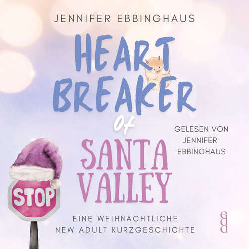 Hoerbuch Heartbreaker of Santa Valley - Jennifer Ebbinghaus - Jennifer Ebbinghaus