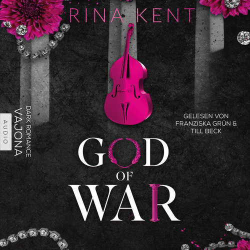Hoerbuch God of War – Entfesselte Liebe - Rina Kent - Franziska Grün