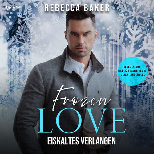 Hoerbuch Frozen Love - Rebecca Baker - Melizza Martinez
