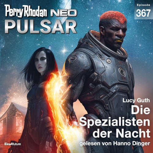 Hoerbuch Perry Rhodan Neo 367: Die Spezialisten der Nacht - Lucy Guth - Hanno Dinger