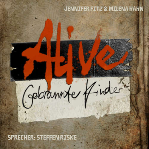 Hoerbuch Alive - Gebrannte Kinder - Jennifer Fitz - Steffen Riske