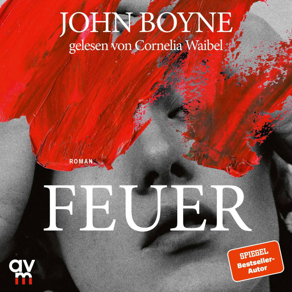 Hoerbuch Feuer - John Boyne - Cornelia Waibel