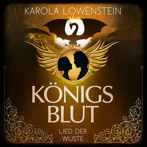 Hoerbuch Lied der Wüste - Königsblut, Band 3 - Karola Löwenstein - Nina Cecini