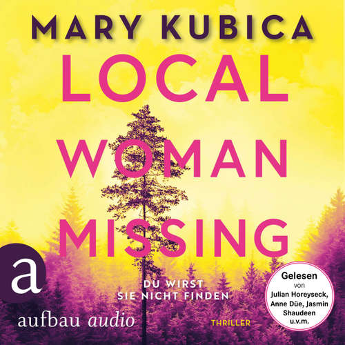 Hoerbuch Local Woman Missing - Du wirst sie nicht finden - Thriller - Mary Kubica - Eva Becker