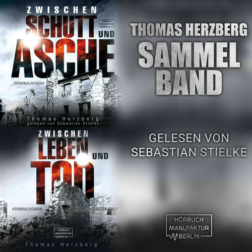 Hoerbuch Hamburg in Trümmern - Sammelband - Zwei Nachkriegskrimis in einem Hörbuch - Thomas Herzberg - Sebastian Stielke