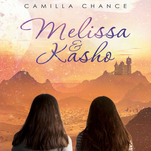 Audiobook Melissa and Kasho - Camilla Chance - Elizabeth Grace Wakefield
