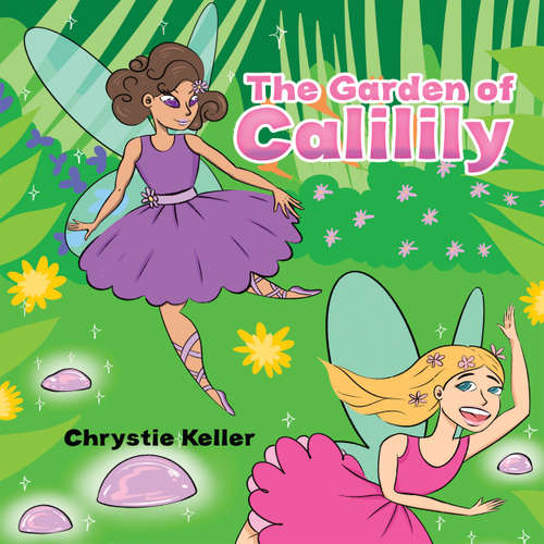 Audiobook The Garden of Calilily - Chrystie Keller - Fatemah Dhanji