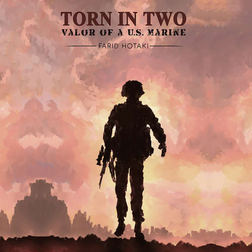 Audiobook Torn in Two: Valor of a U.S. Marine - Farid Hotaki - Frank Gerard