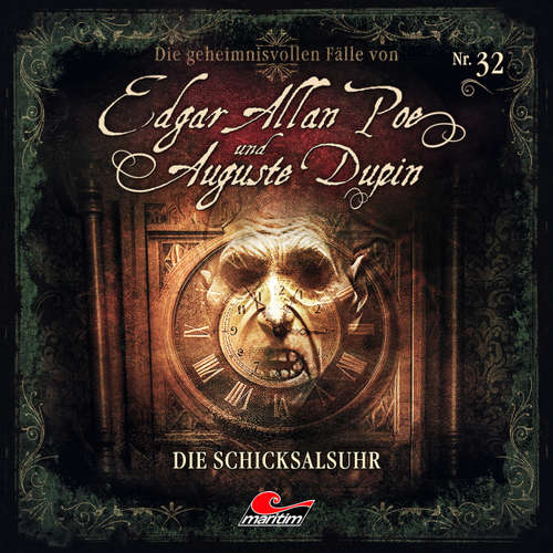 Hoerbuch Edgar Allan Poe & Auguste Dupin, Folge 32: Die Schicksalsuhr - Markus Duschek - Douglas Welbat