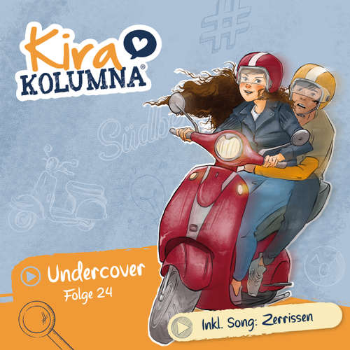 Hoerbuch Kira Kolumna, Folge 24: Undercover - Anne Gröger - Yvonne Greitzke