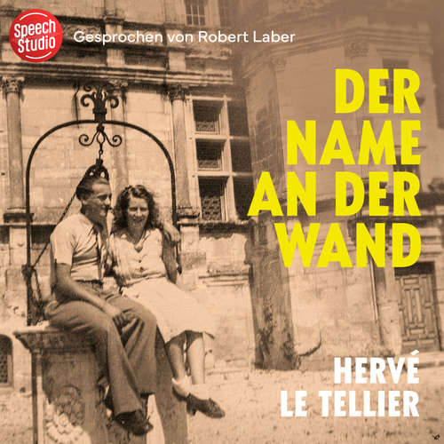 Hoerbuch Der Name an der Wand - Hervé Le Tellier - Robert Laber