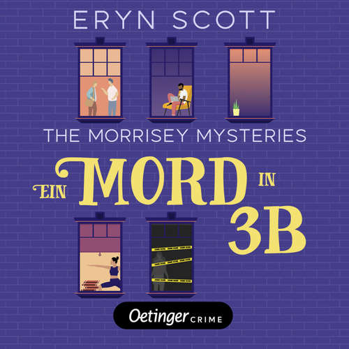 Hoerbuch The Morrisey Mysteries 1. Ein Mord in 3B - Eryn Scott - Ann-Kathrin Hinz