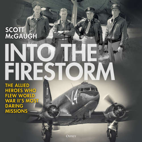 Audiobook Into the Firestorm - Scott McGaugh - Jeff Harding