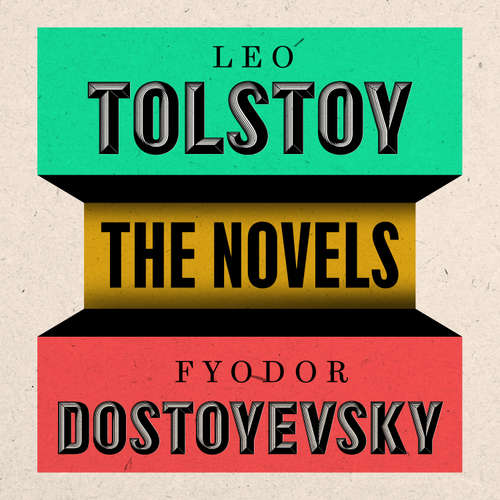 Audiobook Dostoyevsky and Tolstoy: The Major Novels - Fyodor Dostoyevsky - David Rintoul
