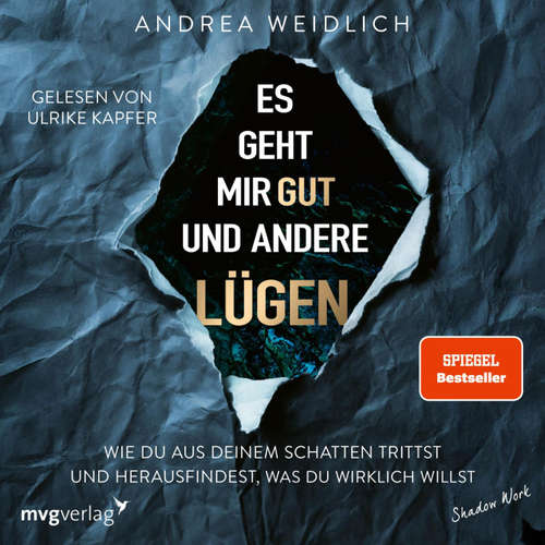 Hoerbuch Es geht mir gut und andere Lügen - Andrea Weidlich - Ulrike Kapfer