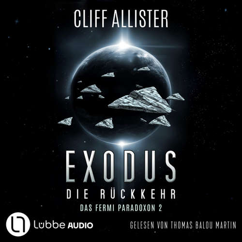 Hoerbuch Exodus - Die Rückkehr - Das Fermi Paradoxon, Teil 2 - Cliff Allister - Thomas Balou Martin