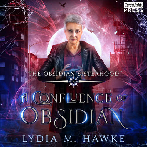 Audiobook A Confluence of Obsidian - The Obsidian Sisterhood, Book 3 - Lydia M. Hawke - Senn Annis