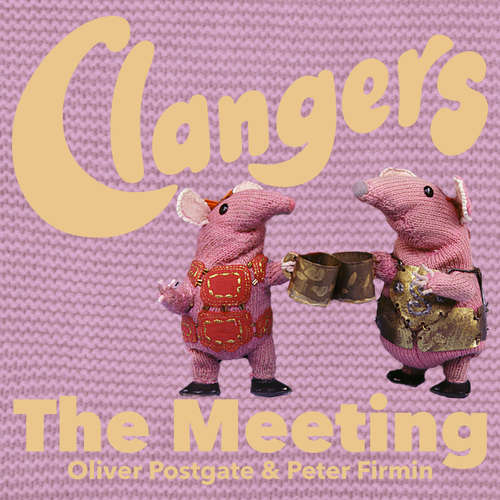 Audiobook The Clangers - The Meeting - Oliver Postgate - Oliver Postgate