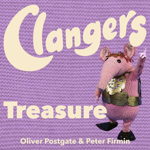 Audiobook The Clangers - Treasure - Oliver Postgate - Oliver Postgate