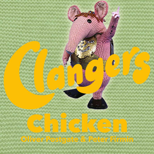 Audiobook The Clangers - Chicken - Oliver Postgate - Oliver Postgate