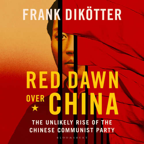 Audiobook Red Dawn Over China - Frank Dikötter - Daniel York Loh