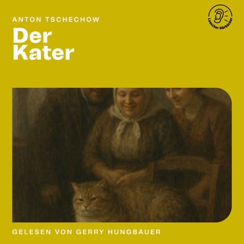 Hoerbuch Der Kater - Anton Tschechow - Gerry Hungbauer