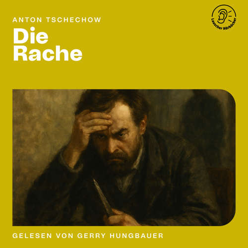 Hoerbuch Die Rache - Anton Tschechow - Gerry Hungbauer