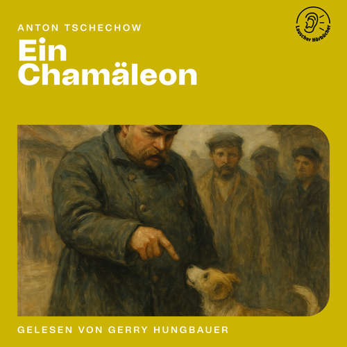 Hoerbuch Ein Chamäleon - Anton Tschechow - Gerry Hungbauer