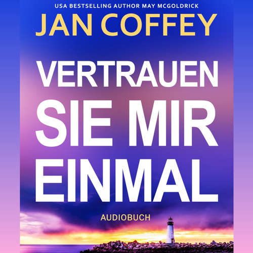 Hoerbuch Vertrauen Sie Mir Einmal - Jan Coffey - Gemma Virtual-Voice