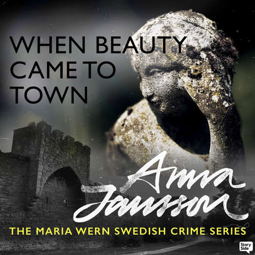 Audiobook Maria Wern 13: When Beauty Came to Town - Anna Jansson - Sofia Engstrand