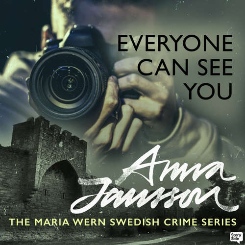 Audiobook Maria Wern 16: Everyone Can See You - Anna Jansson - Sofia Engstrand