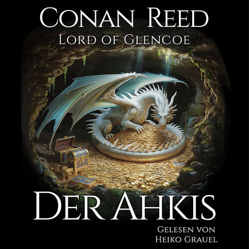 Hoerbuch Der Ahkis - Conan Reed - Lord of Glencoe - Heiko Grauel