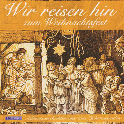 Hoerbuch Wir reisen hin zum Weihnachtsfest - Claudia Filker - Jürgen Werth