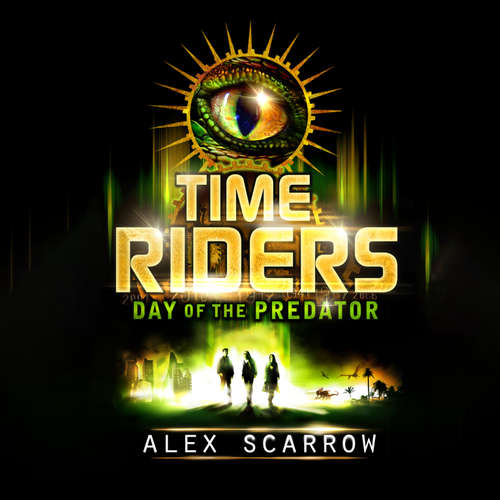 Audiobook TimeRiders: Day of the Predator - Alex Scarrow - Trevor White