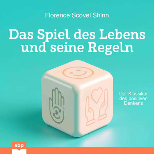 Hoerbuch Das Spiel des Lebens und seine Regeln - Florence Scovel Shinn - Rob Hackemesser