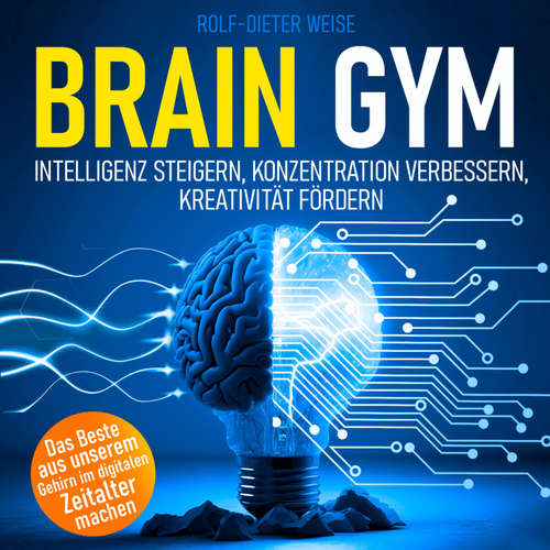 Hoerbuch Brain Gym - Rolf-Dieter Weise - Rob Hackemesser