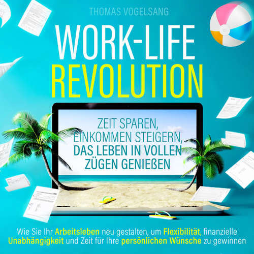 Hoerbuch Work-Life-Revolution - Thomas Vogelsang - Alexander Bolte