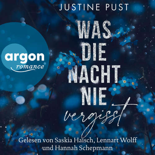 Hoerbuch Was die Nacht nie vergisst - Justine Pust - Saskia Haisch