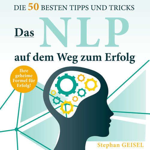 Hoerbuch Das NLP auf dem Weg zum Erfolg - Stephan Geisel - Matthias Ernst Holzmann