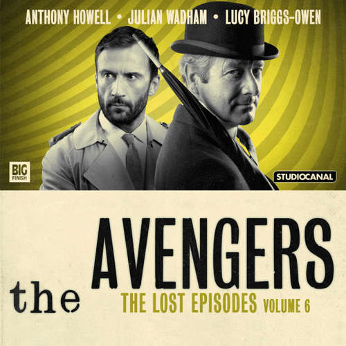 Audiobook Avengers - The Lost Episodes Volume 06 - Berkeley Mather - Anthony Howell